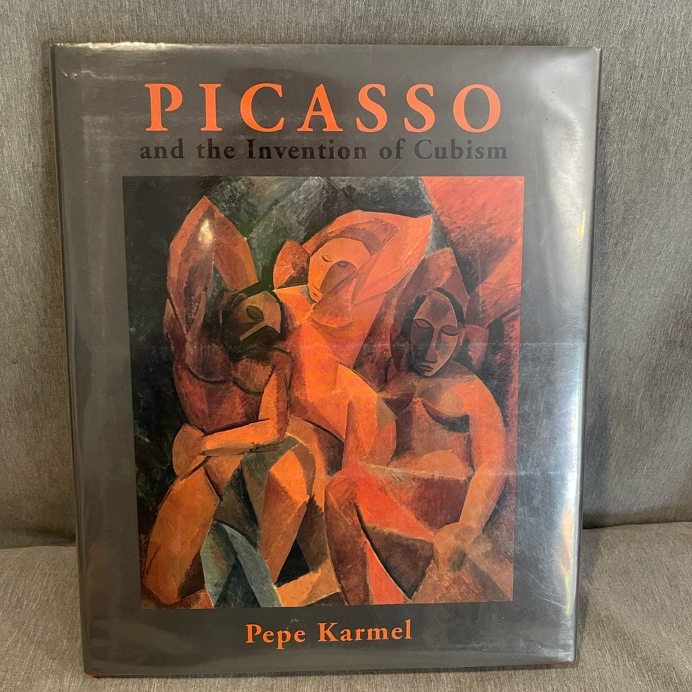 Picasso and the Invention of Cubism by Pepe Karmel First Edition HennessyIngalls